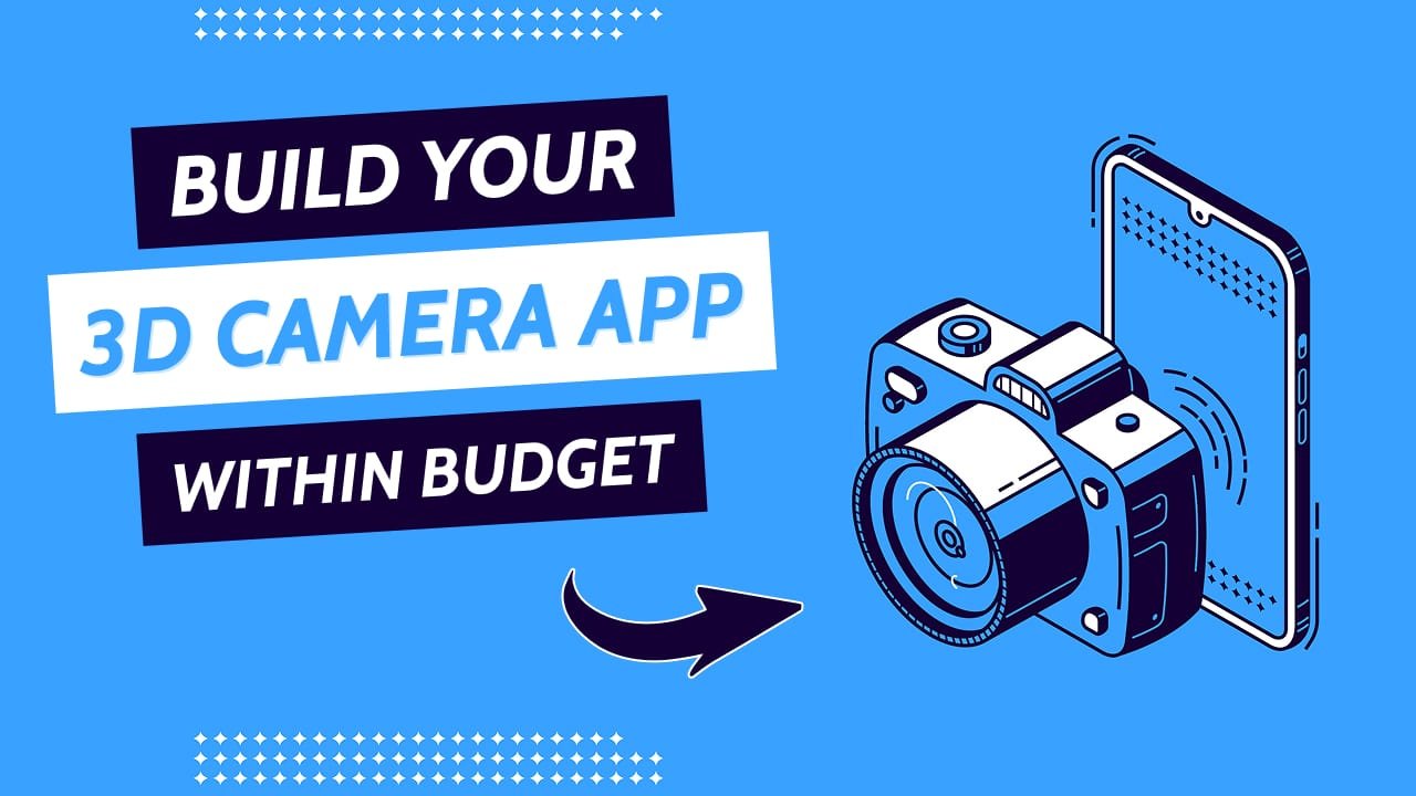 Develop a 3D Camera Applications