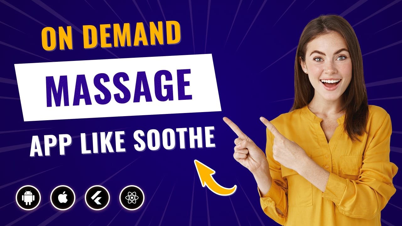 On-Demand Massage App Like Soothe