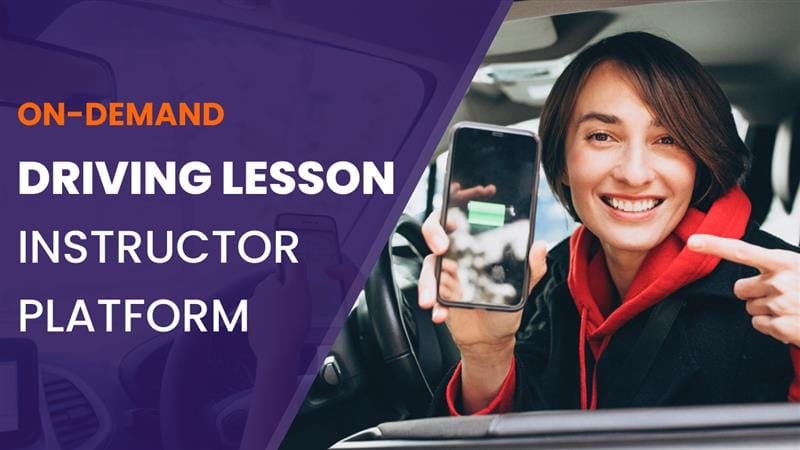 On-Demand Driving lesson Instructor Platform Development